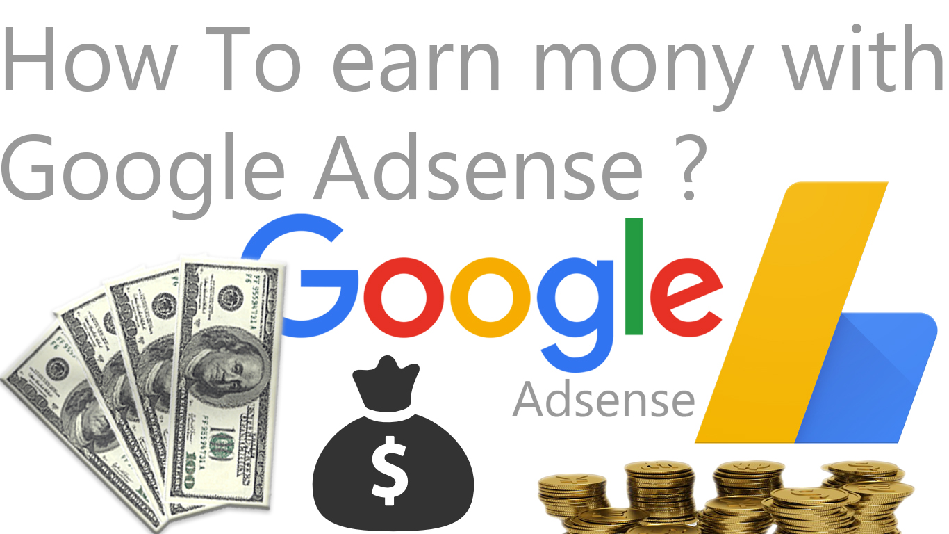 How To Earn Money Using Google Adsense Geeky Master